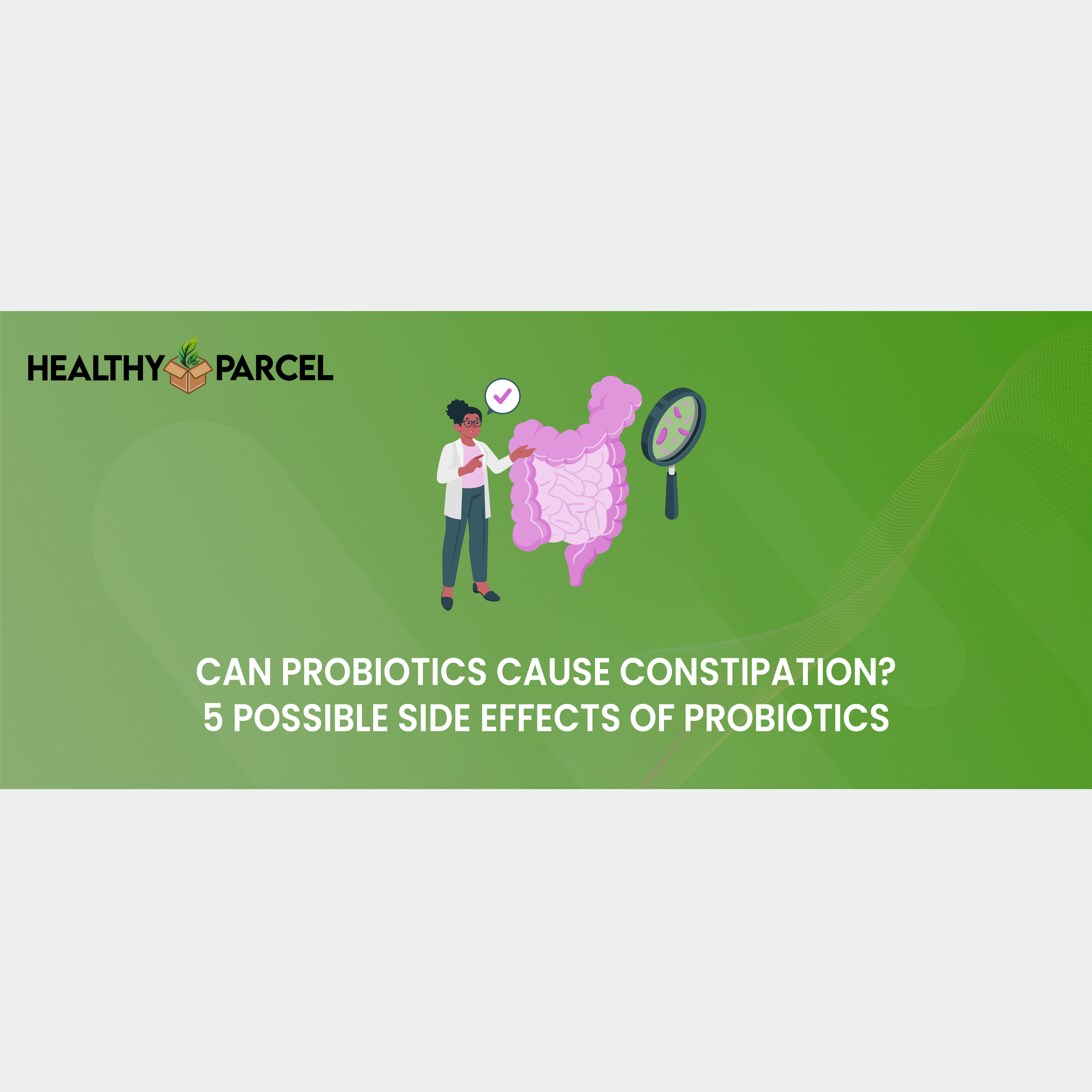 can-probiotics-cause-constipation-5-possible-side-effects-of-probiotics