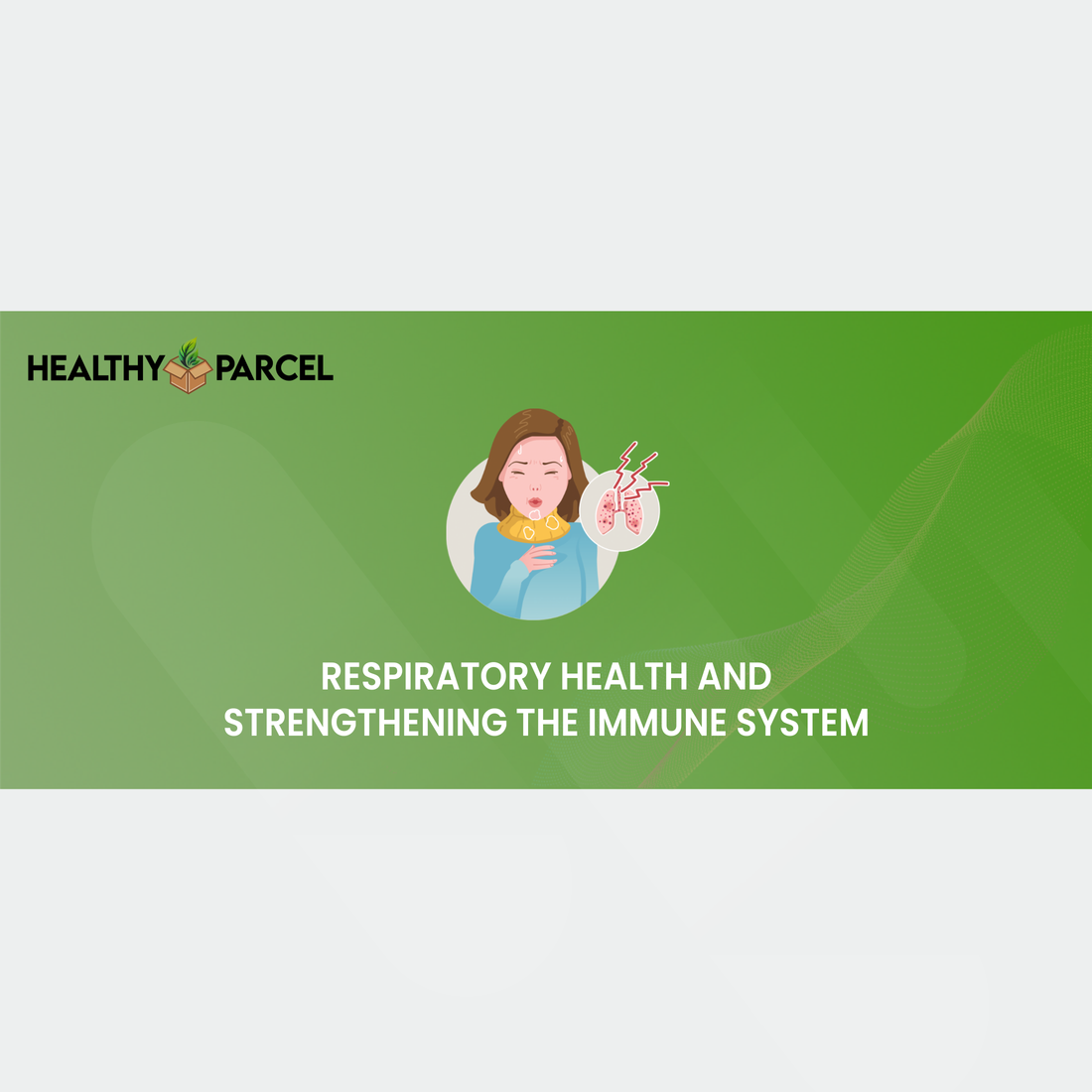 Respiratory Health and Strengthening the Immune System