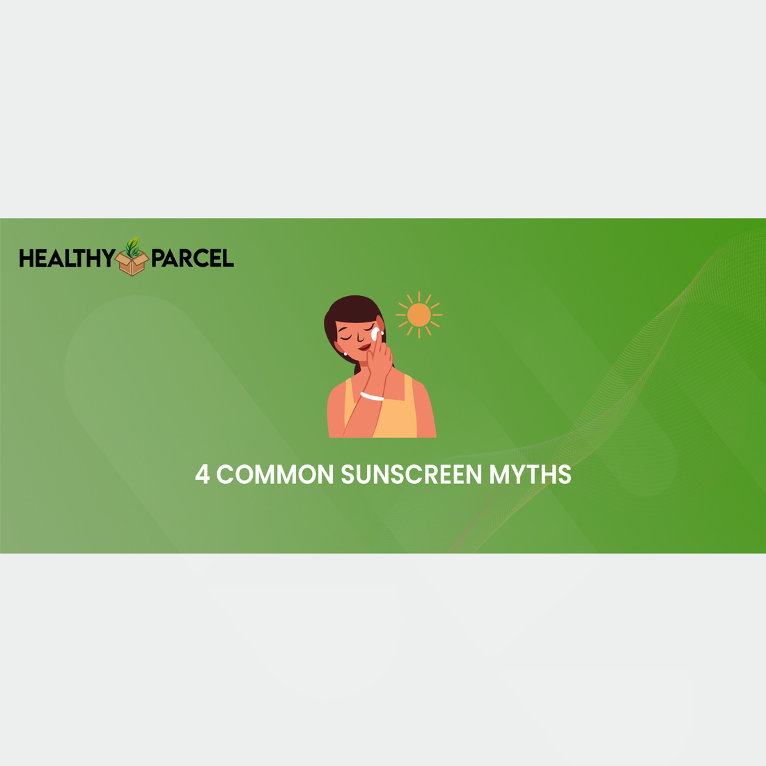 4 Common Sunscreen Myths