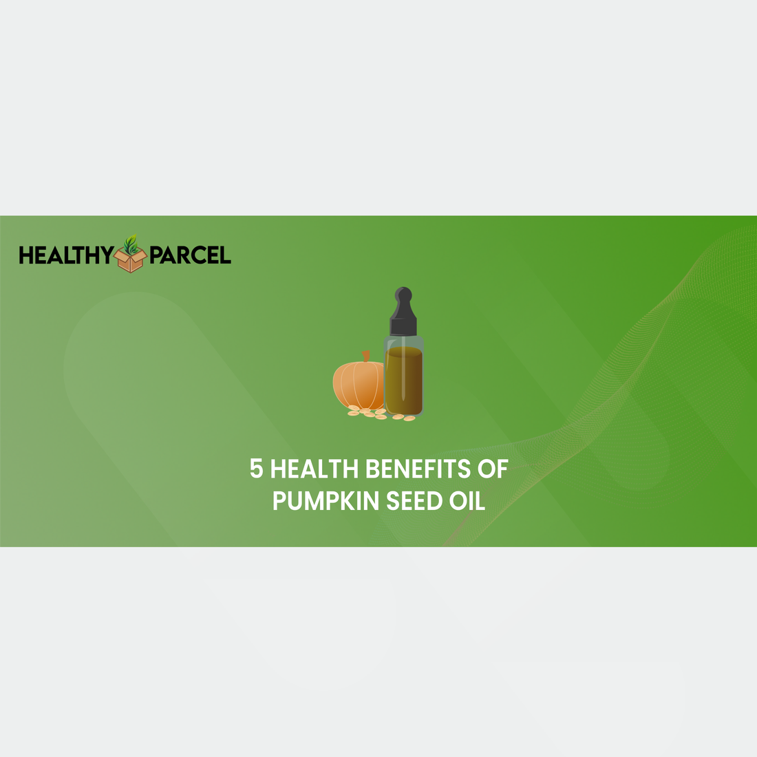 5 Health Benefits of Pumpkin Seed Oil
