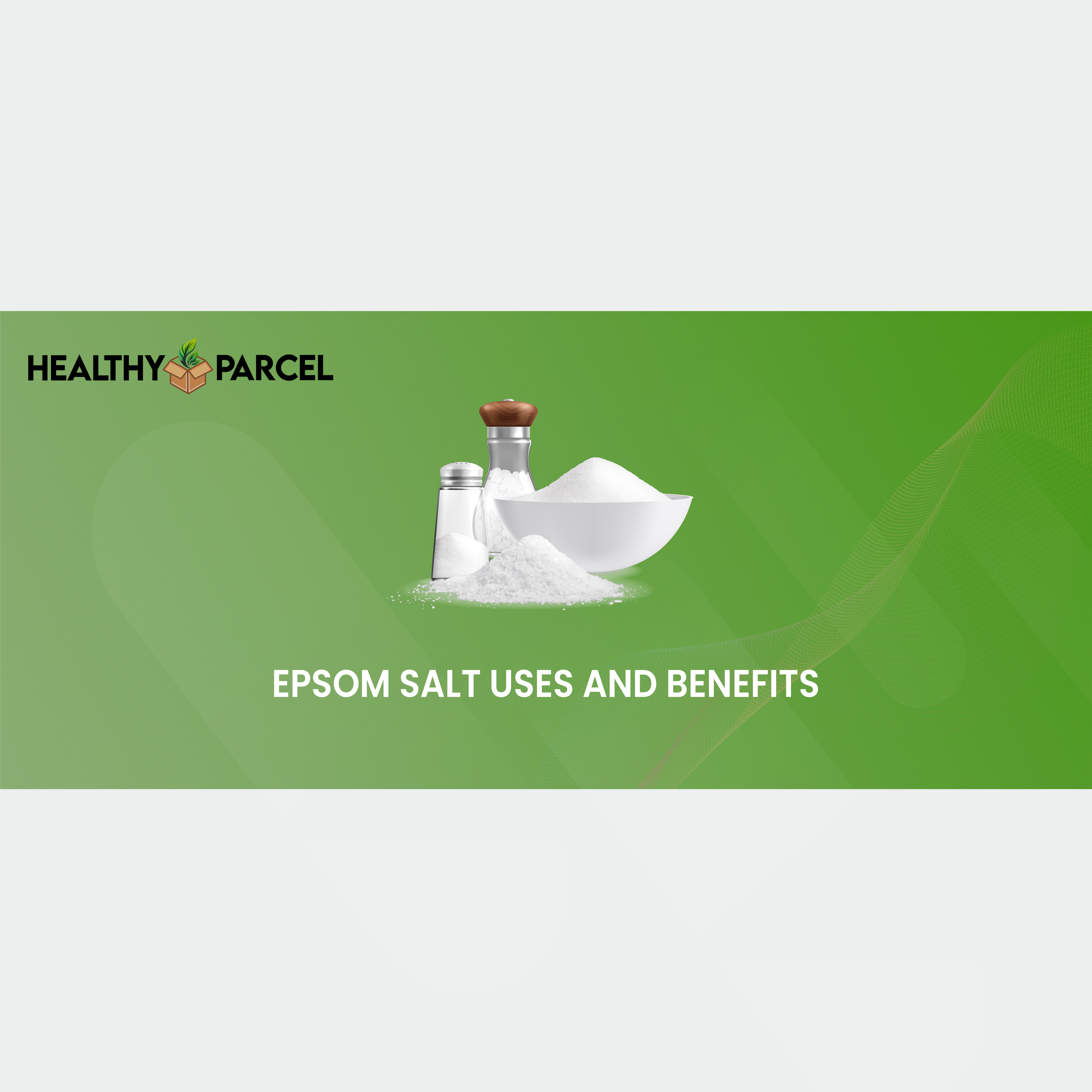 Epsom Salt Uses And Benefits