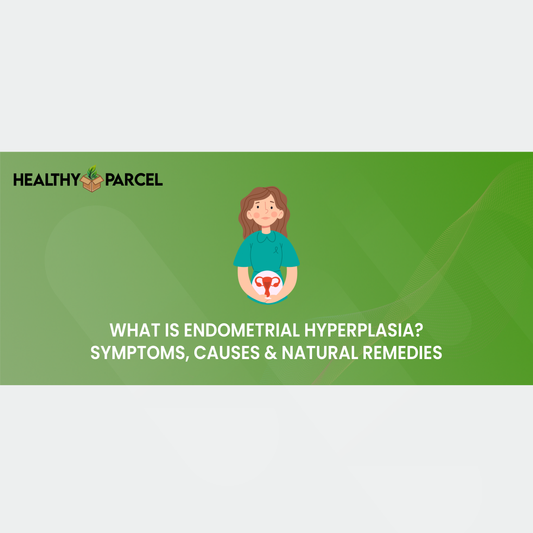 What is Endometrial Hyperplasia