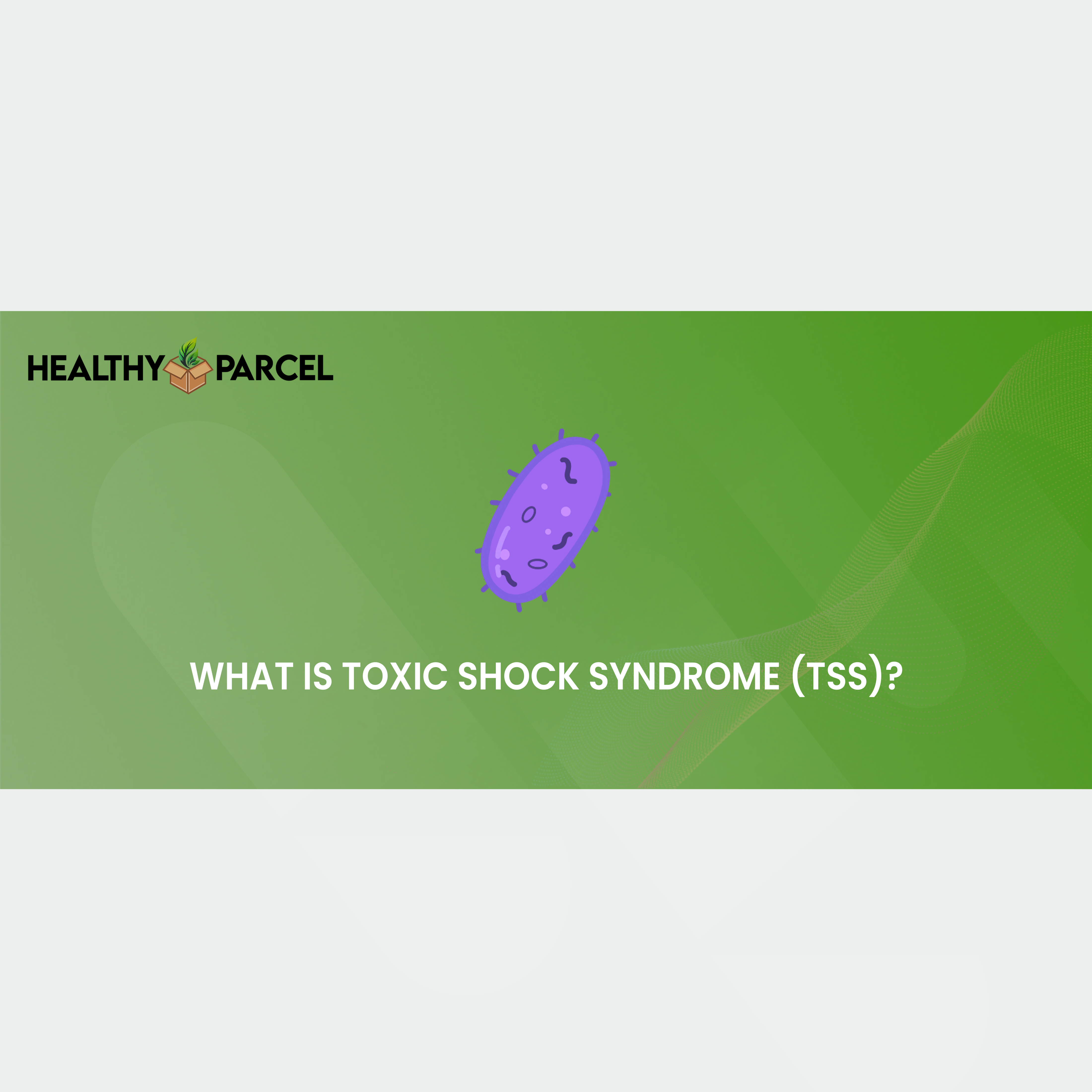 What Is Toxic Shock Syndrome Tss